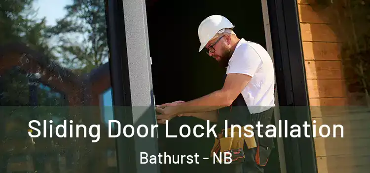 Sliding Door Lock Installation Bathurst - NB